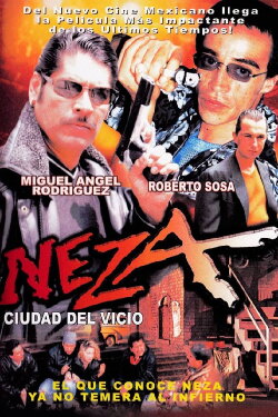 Neza: Vice City (2006)