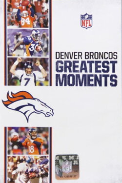 NFL Greatest Moments: Denver Broncos (2013)