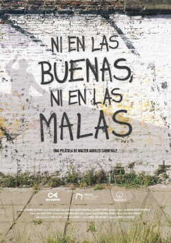 Ni en las buenas, ni en las malas (2021) Ni en las buenas, ni en las malas (2021)