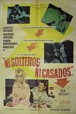 Ni solteros, ni casados (1972) Ni solteros, ni casados (1972)