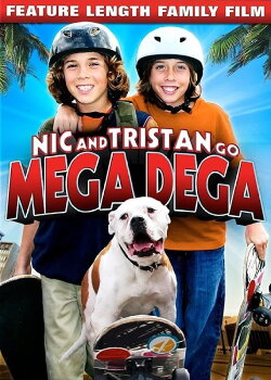 Nic & Tristan Go Mega Dega (2010)