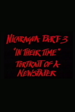 Nicaragua Part 3: In Their Time (1985) Nicaragua Part 3: In Their Time (1985)