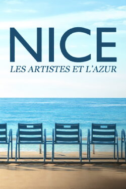 Nice, les artistes et l'azur (2023)
