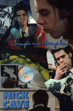 Nick Cave: Stranger in a Strange Land (1987) Nick Cave: Stranger in a Strange Land (1987)