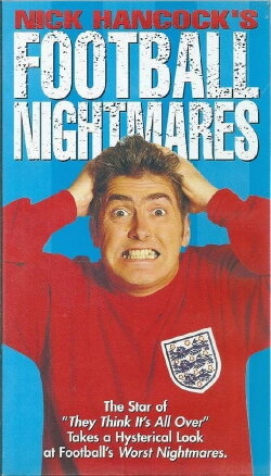Nick Hancock's Football Nightmares (1996) Nick Hancock's Football Nightmares (1996)