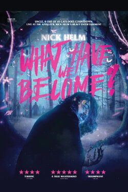 Nick Helm: What Have We Become (2022) Nick Helm: What Have We Become (2022)