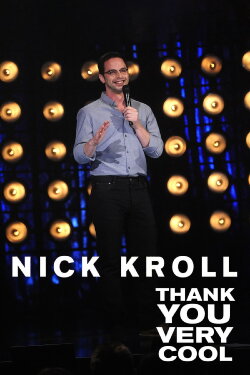 Nick Kroll: Thank You Very Cool (2011) Nick Kroll: Thank You Very Cool (2011)