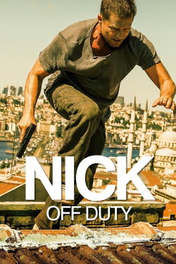 Nick: Off Duty (2016) Nick: Off Duty (2016)