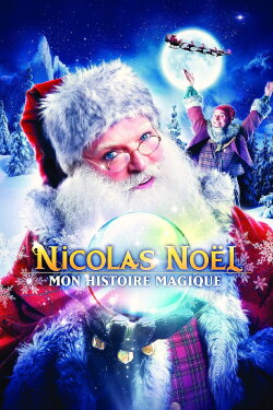 Nicolas Noël : Mon histoire magique (2012) Nicolas Noël : Mon histoire magique (2012)