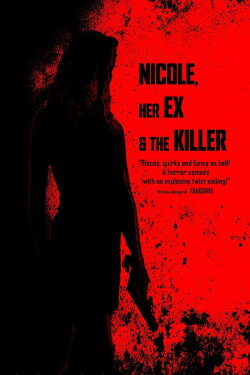 Nicole, Her Ex & the Killer (2022)