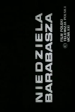 Niedziela Barabasza (1972) Niedziela Barabasza (1972)