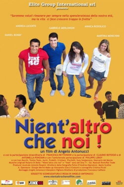 Nient'altro che noi (2009)