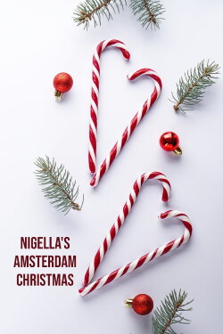 Nigella’s Amsterdam Christmas (2023) Nigella’s Amsterdam Christmas (2023)