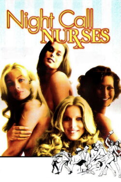 Night Call Nurses (1972) Night Call Nurses (1972)