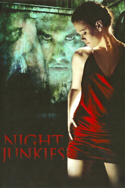 Night Junkies (2007)