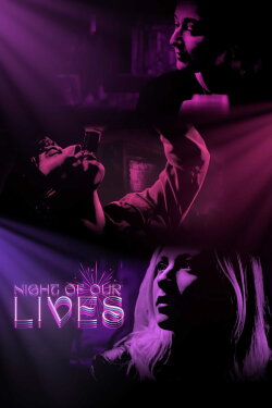 Night of Our Lives (2023) Night of Our Lives (2023)