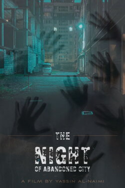 Night of The Abandoned City (2027) Night of The Abandoned City (2027)
