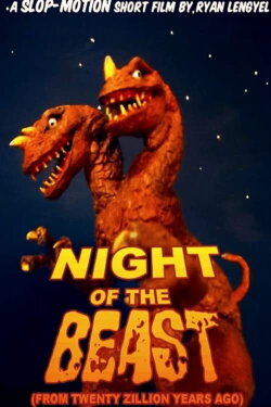 Night of the Beast (From Twenty Zillion Years Ago) (2015) Night of the Beast (From Twenty Zillion Years Ago) (2015)
