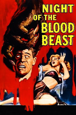 Night of the Blood Beast (1958) Night of the Blood Beast (1958)