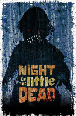 Night of the Little Dead (2011) Night of the Little Dead (2011)
