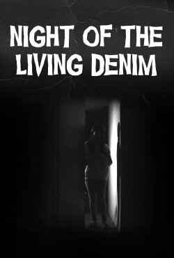 Night of the Living Denim (2022) Night of the Living Denim (2022)