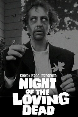 Night of the Loving Dead (2013) Night of the Loving Dead (2013)