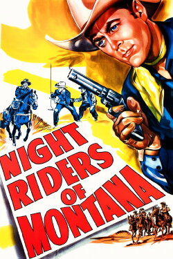 Night Riders of Montana (1951) Night Riders of Montana (1951)