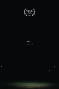 Night Walks (2024) Night Walks (2024)
