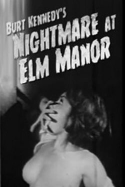 Nightmare at Elm Manor (1961) Nightmare at Elm Manor (1961)