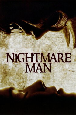 Nightmare Man (2006) Nightmare Man (2006)