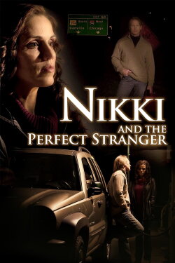 Nikki and the Perfect Stranger (2013) Nikki and the Perfect Stranger (2013)