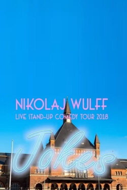 Nikolaj Wulff: Jokes (2018) Nikolaj Wulff: Jokes (2018)