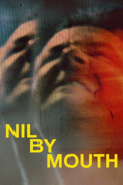 Nil by Mouth (1997) Nil by Mouth (1997)