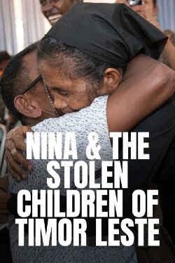 Nina & the Stolen Children of Timor Leste (2016) Nina & the Stolen Children of Timor Leste (2016)