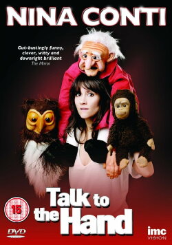 Nina Conti: Talk to the Hand (2013) Nina Conti: Talk to the Hand (2013)