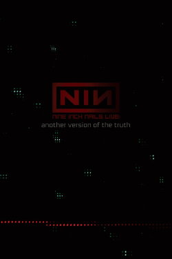 Nine Inch Nails: Another Version of the Truth - The Gift (2009)