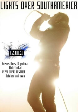 Nine Inch Nails - Lights Over South America (2008) Nine Inch Nails - Lights Over South America (2008)
