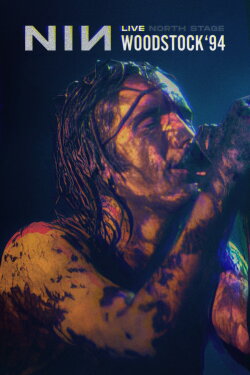 Nine Inch Nails: Woodstock 94 (1994) Nine Inch Nails: Woodstock 94 (1994)