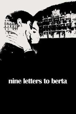 Nine Letters to Berta (1966) Nine Letters to Berta (1966)