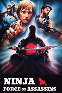 Ninja, Force of Assassins (1988) Ninja, Force of Assassins (1988)