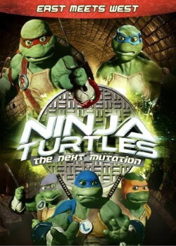 Ninja Turtles: The Next Mutation - East Meets West (1998) Ninja Turtles: The Next Mutation - East Meets West (1998)