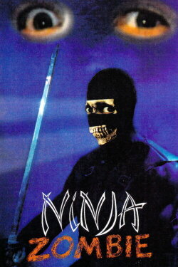 Ninja Zombie (1992) Ninja Zombie (1992)