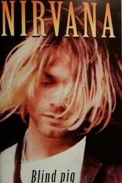 Nirvana: Blind Pig, Ann Arbor 1990 (1990) Nirvana: Blind Pig, Ann Arbor 1990 (1990)