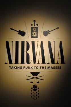 Nirvana: Taking Punk to the Masses (2011) Nirvana: Taking Punk to the Masses (2011)