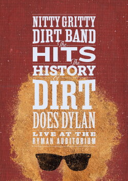 Nitty Gritty Dirt Band: The Hits, the History & Dirt Does Dylan (2023) Nitty Gritty Dirt Band: The Hits, the History & Dirt Does Dylan (2023)