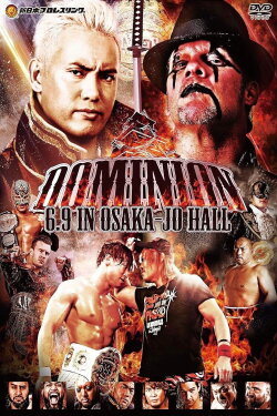 NJPW Dominion 6.9 in Osaka-jo Hall 2019 (2019) NJPW Dominion 6.9 in Osaka-jo Hall 2019 (2019)
