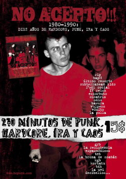 No acepto!!! 1980-1990: diez años de hardcore, punk, ira y caos (2007)