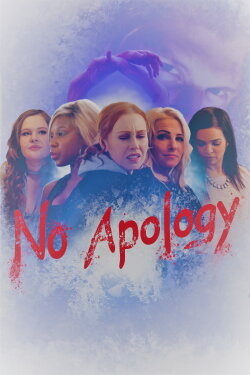 No Apology (2019) No Apology (2019)