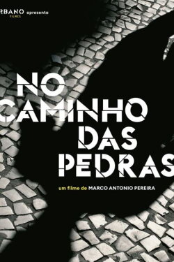No Caminho das Pedras (2019) No Caminho das Pedras (2019)