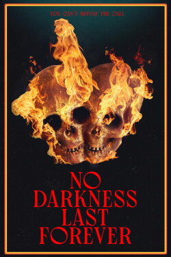 No Darkness Last Forever (2023) No Darkness Last Forever (2023)